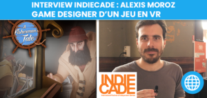 Interview : Alexis Moroz, Game Designer d’un jeu en VR – A Fisherman’s Tale (IndieCade Europe 2018)