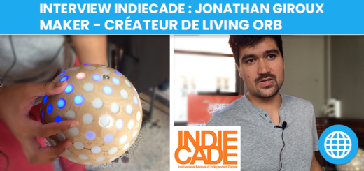 Interview : Jonathan Giroux, maker, créateur de Living Orb (IndieCade 2018)