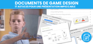 Documents Game Design astuces présentation