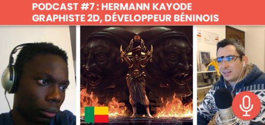 Podcast #7 : Hermann Kayode - graphiste 2D, dÃ©veloppeur indÃ©pendant bÃ©ninois