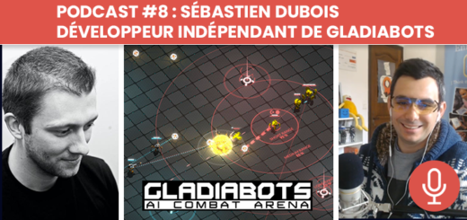 podcast 8 sebastien dubois developpeur independant solo de gladiabots