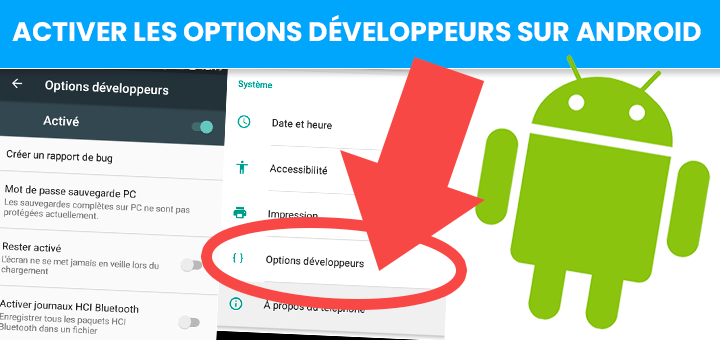 Comment activer les options développeurs sur Android